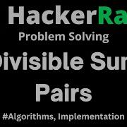 Divisible Sum Pairs HackerRank Problem Solving Solution With Detailed Explanation And C Code