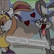 Every Chop RsgSkeeze