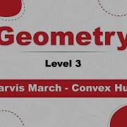 Jarvis March Convex Hull Gift Wrapping Algorithm Geometry Level 3