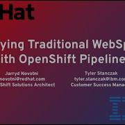 Deployment Of A Traditional WebSphere Application Using OpenShift Pipelines
