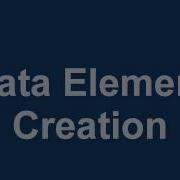 Module 4 Session 4 Data Elements Demo Part 1 Of 3