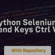 Python Selenium Send Keys Ctrl V