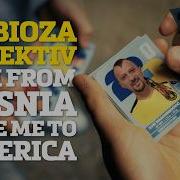 Dubioza Kolektiv I Am From Bosnia Take Me To America Official Video