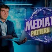Mediator Design Pattern Efficient Communication Within Your Codebase