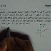 Practice Function Notation For Word Problem On Hight Of Ball With Domain And Range