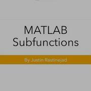 MATLAB Subfunctions And Structure