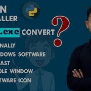 Py To Exe File Convert Professionally HIDE CONSOLE WINDOW SOFTWARE ICON MULTIWINDOW INSTALL
