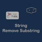 String Remove Substring In T Sql