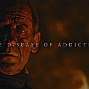 The Disease Of Addiction