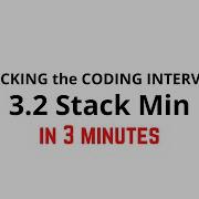 3 2 Stack Min Cracking The Coding Interview Solution