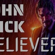 JOHN WICK BELIEVER IMAGINE DRAGONS FOND STUDIO