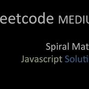 Spiral Matrix Explained