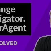 Changing Navigator UserAgent SOLVED
