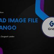 Upload Edit Image Files In Django How To Upload Image File In Django And Modify That File