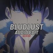 Bludlust Daegho Ngxt Edit Audio Non Copyright