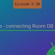 UI Update Connecting Room DB Tables