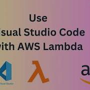 Visual Studio Code With AWS Lambda Functions Python