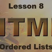 HTML Lesson 8 Ordered Lists