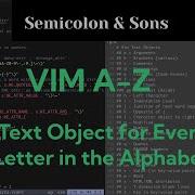 VIM A Z A Text Object For Every Letter In The Alphabet