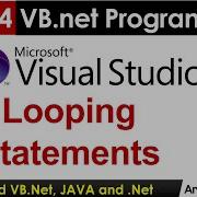 Part 14 Beginners Vb Net Tutorial In Hindi Looping Statements Visual Studio By Arvind