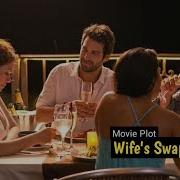 Wife S Swapping Affair Plotmovie