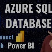How To Connect Azure SQL Database In Power BI Beginner S Guide To Power BI In 2025