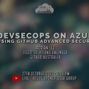 October 2021 Online Meetup DevSecOps On Azure Using GitHub Advanced Security