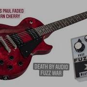 DEATH BY AUDIO Fuzz War On GIBSON LES PAUL FADED 2018 WORN CHERRY