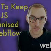 Organising Your JavaScript In Webflow