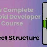 Android Tutorial 7 Project Structure The Complete Android Developer Course