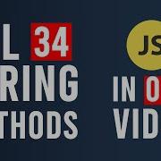 All 34 String Methods In JavaScript In ONE VIDEO