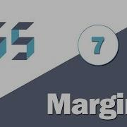 7 CSS Tutorial Margin Property