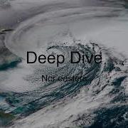 Deep Dive Nor Easters