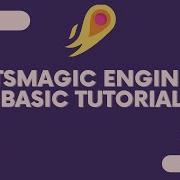 Part 1 ItsMagic Engine Basic Tutorial