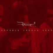 RED Unstoppable Redux Version Official Audio
