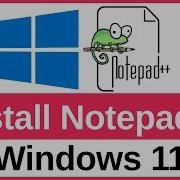 How To Install Notepad On Windows 11