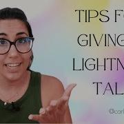 WHAT ARE LIGHTNING TALKS And HOW TO GIVE ONE