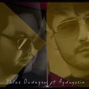 Yhlas Dadayew Ft Aydayozin Yadyndamy Official Music