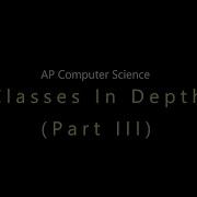 APCS Unit 5 Classes In Depth Part 3 Interfaces