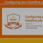 Configuring Your Dataflow Job