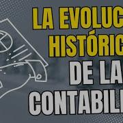 La Evolución Histórica De La Contabilidad De La Antigüedad A La Era Moderna