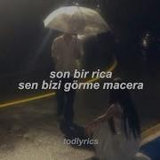Zeynep Dizdar Son Bir Rica Şarkı Sözleri