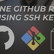 Как клонировать репозиторий GitHub с помощью SSH ключа Пошаговое руководство по клонированию Gi