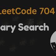 Leetcode 704 Binary Search Java Solution With Visualisation