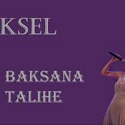 Göksel Baksana Talihe Lyrics