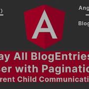 Angular Display All BlogEntries By User Pagination Blog Project V 28