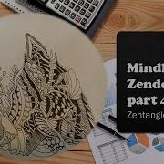Zentangle Patterns For Beginners A Mindless Zendoodle Part 4