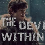 GoT Ramsay Bolton The Devil Within