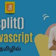Split Method In JavaScript Tamil JavaScript String Methods In Tamil Split String Javascript