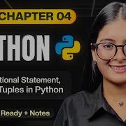Chapter 04 Conditional Statement List Tuples In Python Python Full Course 2026 Saumya Singh